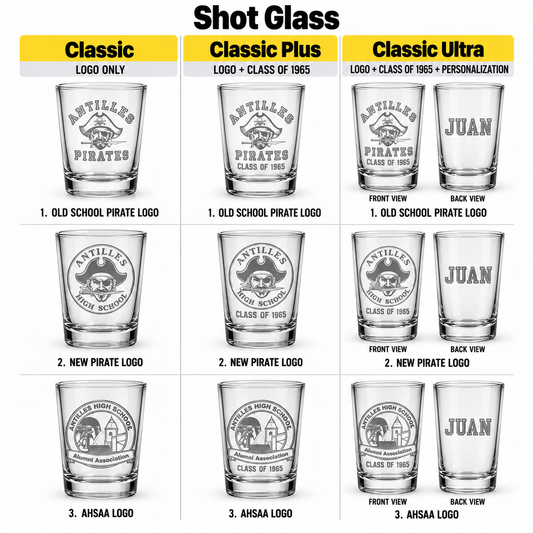Antilles High School Shot Glass with three logo choices and Classic, Classic Plus, and Classic Ultra engraving examples